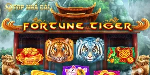 Fortune Tiger – Chiến Thuật Săn Kho Báu Hổ Vàng Bất Bại